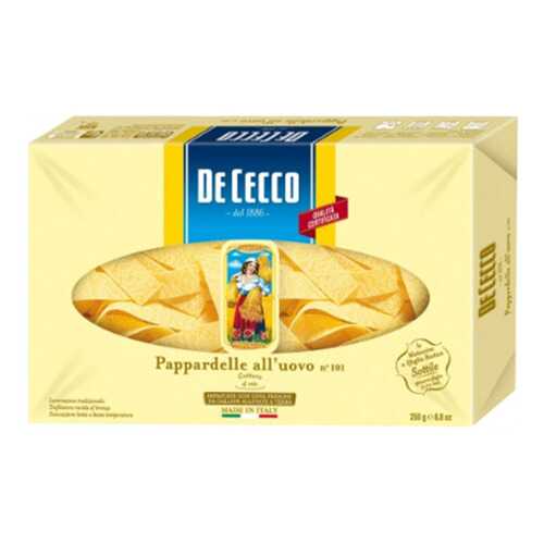 Макаронные изделия De Cecco рappardelle аll'uovo №101 250 г в Билла