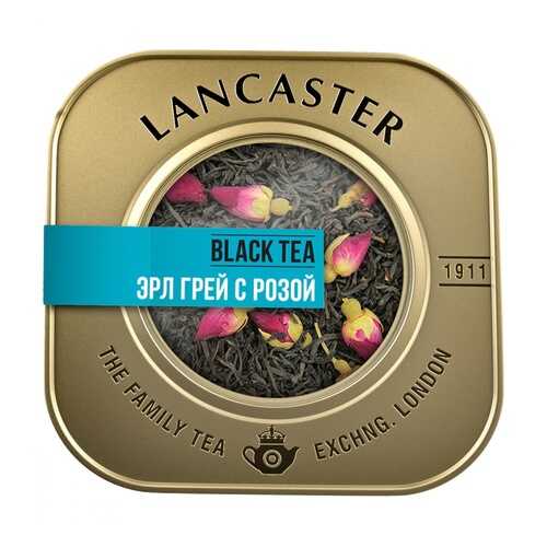 Чай Lancaster Эрл грей с розой черный листовой с добавками 75 г в Билла
